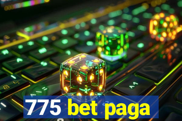 775 bet paga